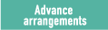 Advance arrangements