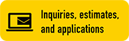 Inquiries, estimates, and applications