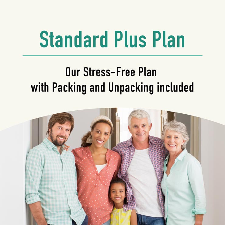 Standard Plus Plan Our Stress-Free Plan with Packing and Unpacking included